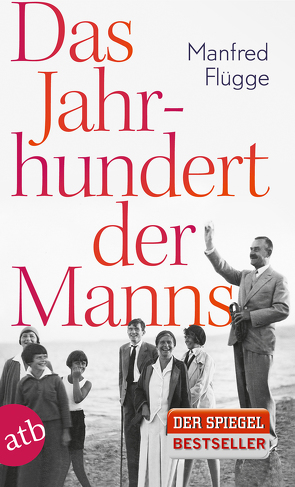 Das Jahrhundert der Manns von Flügge,  Manfred