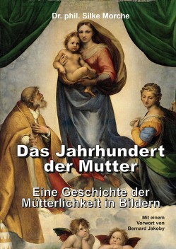 Das Jahrhundert der Mutter von Morche,  Silke