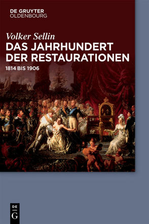 Das Jahrhundert der Restaurationen von Sellin,  Volker