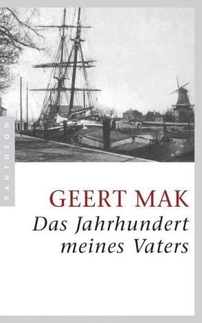 Das Jahrhundert meines Vaters von Ecke,  Andreas, Mak,  Geert, Seferens,  Gregor