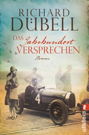 Das Jahrhundertversprechen (Jahrhundertsturm-Serie 3) von Dübell,  Richard