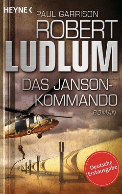 Das Janson-Kommando von Garrison,  Paul, Jakober,  Norbert, Ludlum,  Robert