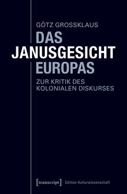 Das Janusgesicht Europas von Großklaus,  Götz