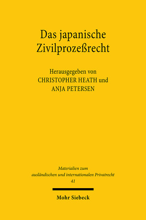 Das japanische Zivilprozeßrecht von Heath,  Christopher, Petersen,  Anja