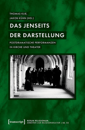 Das Jenseits der Darstellung von Klie,  Thomas, Kühn,  Jakob