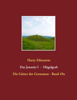 Das Jenseits I – Hügelgrab von Eilenstein,  Harry