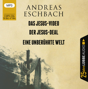 Das Jesus-Video / Der Jesus-Deal / Eine unberührte Welt von Berg,  Rolf, Blümel,  Yara, Engeln,  Nicole, Eschbach,  Andreas, Jäger,  Simon, Kerzel,  Joachim, Koeberlin,  Matthias, Mendl,  Michael, Prochnow,  Jürgen, Wortberg,  Christoph