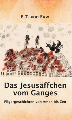 Das Jesusäffchen vom Ganges von von Euw,  E. T.