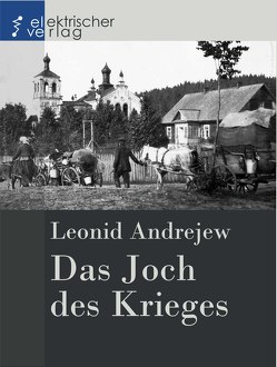 Das Joch des Krieges von Andrejew,  Leonid