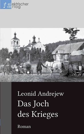 Das Joch des Krieges von Andrejew,  Leonid