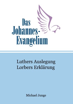 Das Johannes-Evangelium von Junge,  Michael