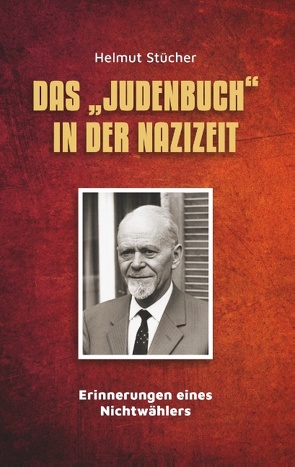 Das „Judenbuch“ in der Nazizeit von Stücher,  Helmut