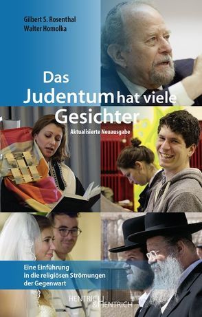 Das Judentum hat viele Gesichter von Homolka,  Walter, Rosenthal,  Gilbert S.