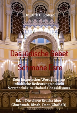 Das jüdische Gebet (Schmone Esre) von Rottzoll,  Dr. Dirk U.