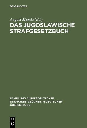 Das Jugoslawische Strafgesetzbuch von Munda,  August