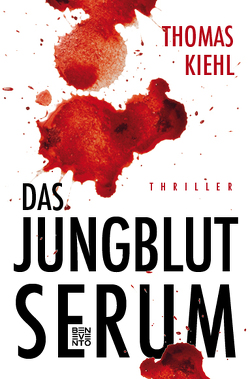 Das Jungblut-Serum von Kiehl,  Thomas