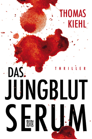 Das Jungblut-Serum von Kiehl,  Thomas