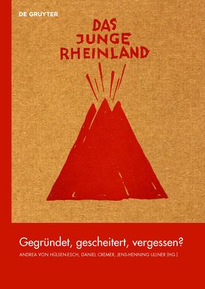 Das Junge Rheinland von Cremer,  Daniel, Hülsen-Esch,  Andrea, Ullner,  Jens-Henning