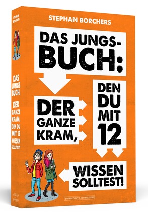 Das Jungs-Buch: Der ganze Kram, den du mit 12 wissen solltest von Borchers,  Stephan