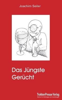 Das Jüngste Gerücht von Gliesche-Neumann,  Heiko, Hecht,  Hartmut, Hübler,  Torsten, Seiler,  Joachim