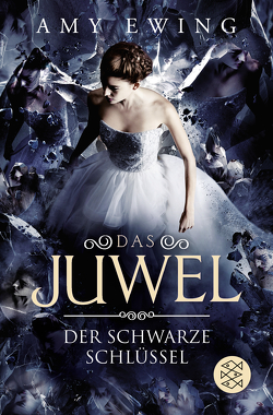 Das Juwel – Der Schwarze Schlüssel von Ewing,  Amy, Fischer,  Andrea