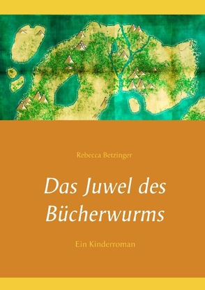 Das Juwel des Bücherwurms von Betzinger,  Rebecca