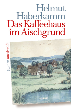 Das Kaffeehaus im Aischgrund von Haberkamm,  Helmut