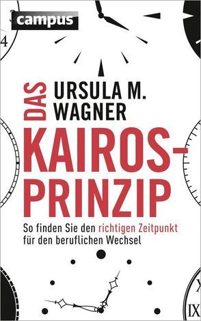 Das Kairos-Prinzip von Wagner,  Ursula M.