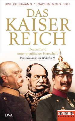 Das Kaiserreich von Klußmann,  Uwe, Mohr,  Joachim