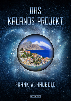 Das Kalanos-Projekt von Haubold,  Frank W.