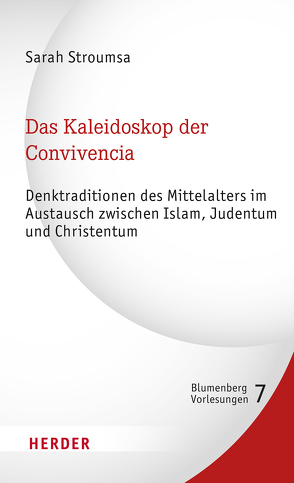 Das Kaleidoskop der Convivencia von Stroumsa,  Sarah