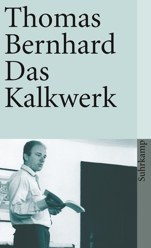 Das Kalkwerk von Bernhard,  Thomas