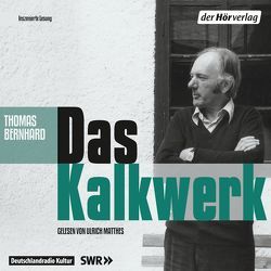 Das Kalkwerk von Bernhard,  Thomas, Matthes,  Ulrich