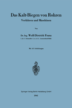 Das Kalt-Biegen von Rohren von Franz,  Wolf-Dietrich