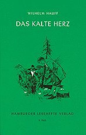 Das kalte Herz von Hauff,  Wilhelm