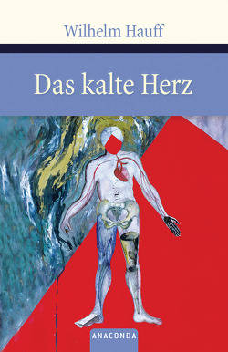 Das kalte Herz von Hauff,  Wilhelm