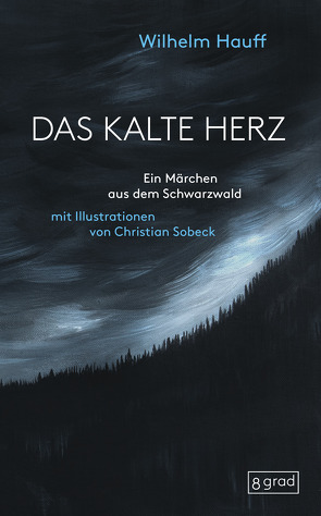 Das kalte Herz von Hauff,  Wilhelm, Sobeck,  Christian