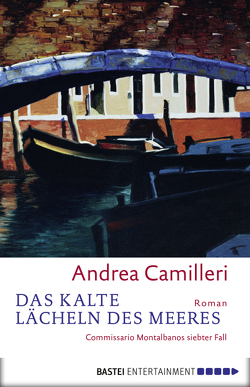 Das kalte Lächeln des Meeres von Bechtolsheim,  Christiane von, Camilleri,  Andrea