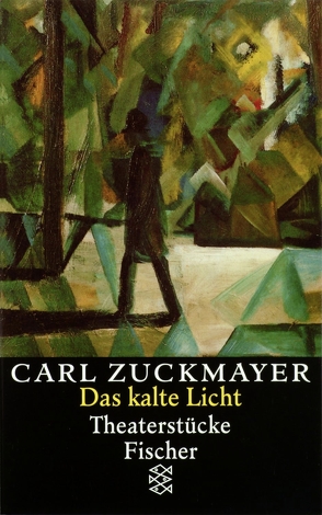 Das kalte Licht von Zuckmayer,  Carl