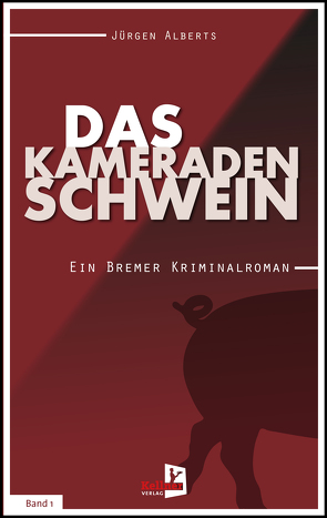 Das Kameradenschwein von Alberts,  Jürgen