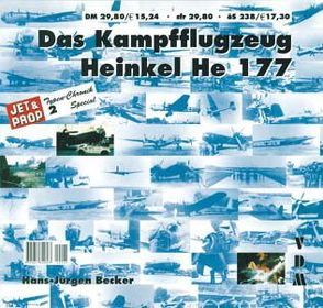 Das Kampfflugzeug Heinkel He 177 von Becker,  Hans J