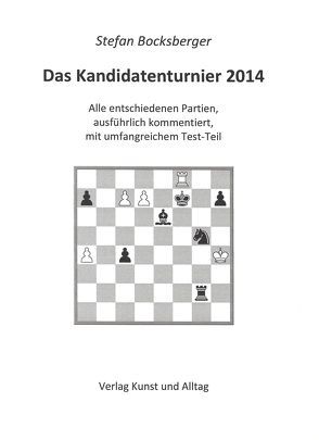 Das Kandidatenturnier 2014 von Bocksberger ,  Stefan