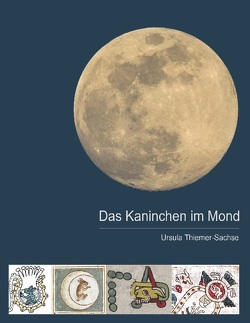 Das Kaninchen im Mond von Thiemer-Sachse,  Ursula