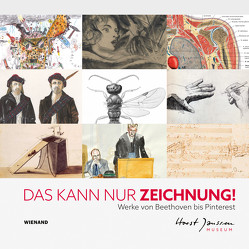 Das kann nur Zeichnung! Werke von Beethoven bis Pinterest von Demirkapi,  Lemya, Klattenberg,  Rene, Moster-Hoos,  Jutta, Robbers,  Thomas, Siebel,  Sabine, Vavra-Sibum,  Hedwig