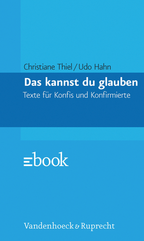 Das kannst du glauben von Hahn,  Udo, Thiel,  Christiane