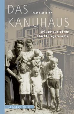 Das Kanuhaus von Süsse-Krause,  Uta, Zeidler,  Hatto