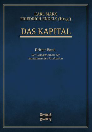 Das Kapital – Band 3 von Engels,  Friedrich, Marx,  Karl