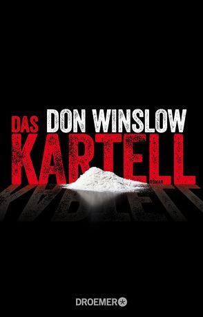 Das Kartell von Hirte,  Chris, Winslow,  Don