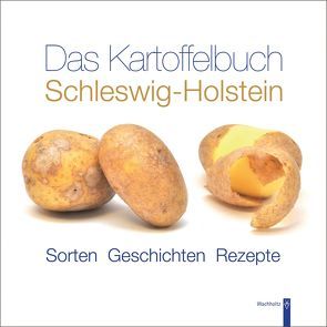 Das Kartoffelbuch Schleswig-Holstein von Fleischhauer,  Carsten, Turkowski,  Guntram