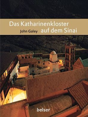 Das Katharinenkloster auf dem Sinai von Galey,  John